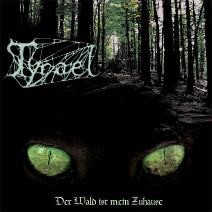 Tyrael - Der Wald ist mein Zuhause [CD]