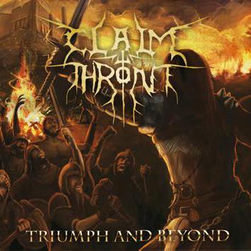 Claim the Throne - Triumph and Beyond [Digi-CD]