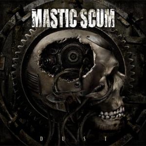 Mastic Scum - Dust [CD]