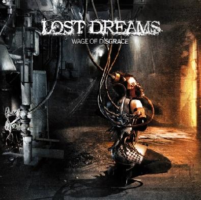 Lost Dreams - Wage of Disgrace [CD]