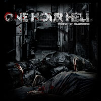 One Hour Hell - Product of Massmurder [CD]