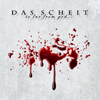 Das Scheit - So far from god... so close to you [CD]