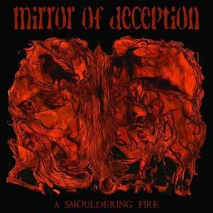 Mirror of Deception - A Smouldering Fire [2-Digi-CD]