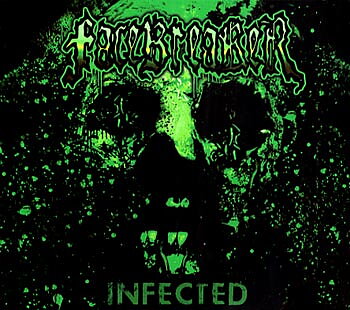 Facebreaker - Infected (Ltd.) [Digi-CD]