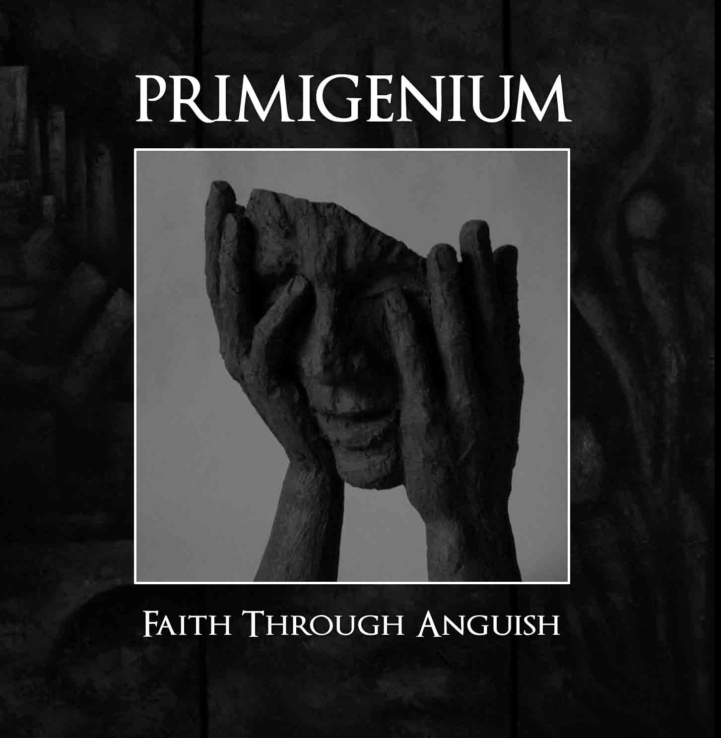 Primigenium - Faith Through Anguish [CD]