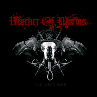 Mother of Worms - The Dirty Arts [CD]