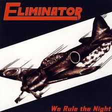 Eliminator - We Rule The Night