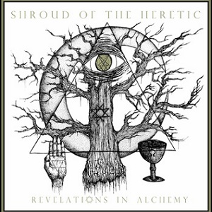 Shroud of the Heretic - Revelations in Alchemy [CD]