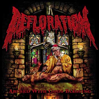 Defloration - Abused with Gods Blessing [CD]