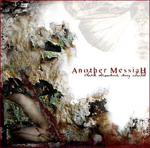 Another Messiah - Dark Dreams, My Child [Digi-CD]