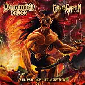 Humanity Delete/Carnal Garden - Anthems of Doom - Lethal Onslaught [CD]