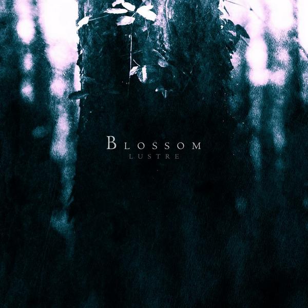 Lustre - Blossom [Digi-CD]