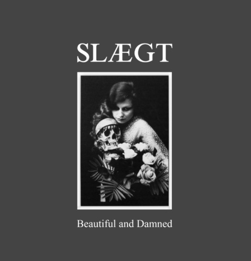 Slaegt - Beautiful and Damned [M-DigiCD]