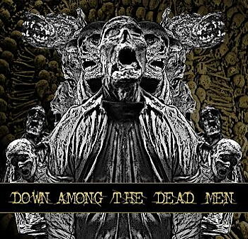 Down Among the Dead Men - Down Among the Dead Men [CD]