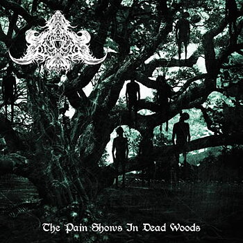 Abysmal Depths – The Pain Shows in Dead Woods [CD]