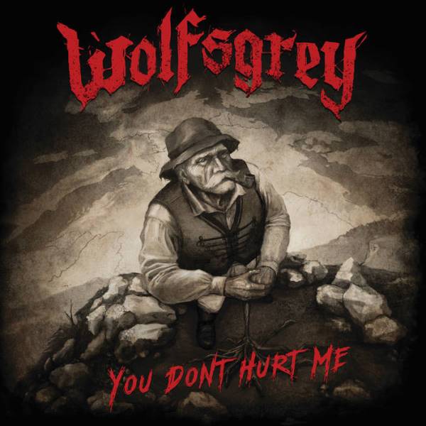 Wolfsgrey - You Don't Hurt Me [CD]