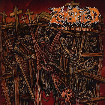 Zombified - Carnage Slaughter And Death [CD]