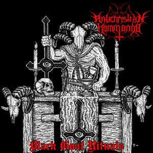 Antichristian Kommando - Black Goat Rituals [CD]