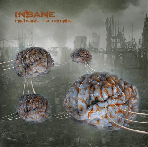 Insane - Preserve to Diverse [CD]