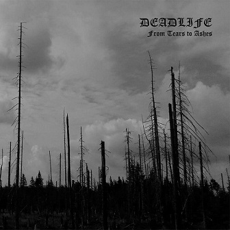 Deadlife - From Tears to Ashes [2-CD]