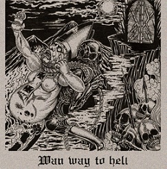 Wan - Wan Way to Hell [CD]
