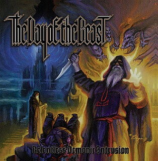 The Day of the Beast - Relentless Demonic Intrusion [CD]