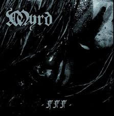 Myrd - Forbandet Fra Foedsel [CD]