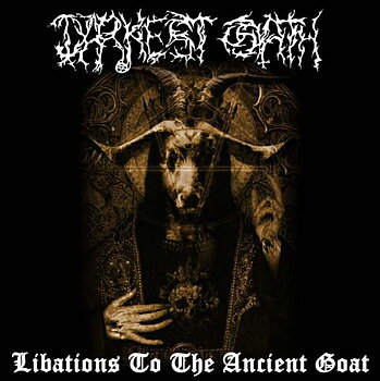 Darkest Oath - Libations to the Ancient Goat [CD]