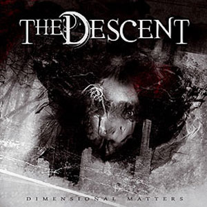 The Descent - Dimensional Matters [CD]