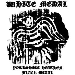 White Medal - Yorkshire Heathen Black Metal [CD]