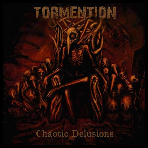 Tormention - Chaotic Delusions [CD]