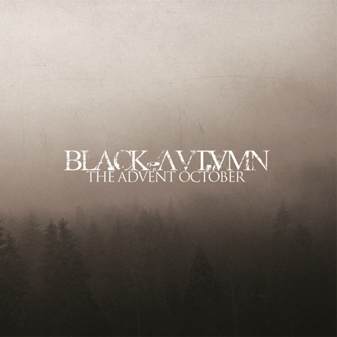 Black Autumn - The Advent October [M-CD]