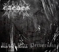 Caedes - Blood, War, Perversion [Digi-CD]
