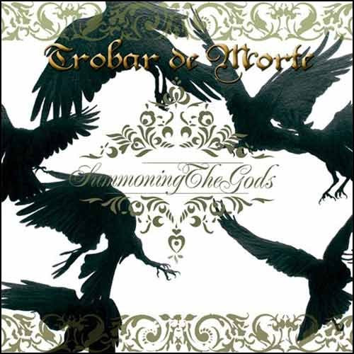 Trobar De Morte ‎– Summoning The Gods [7"-EP]