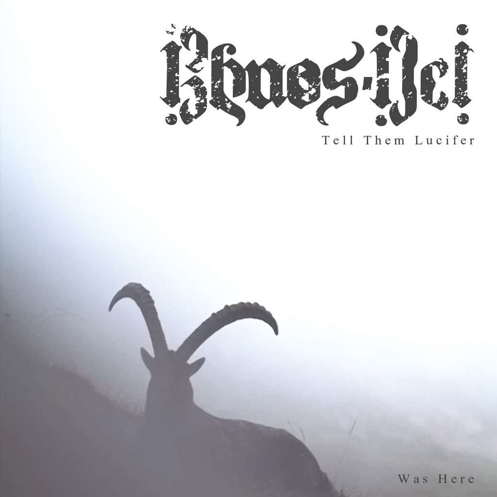 Khaos-Dei - Tell Them Lucifer Was Here [CD]