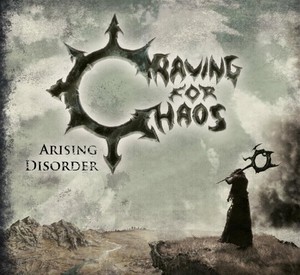 Craving for Chaos - Arising Disorder [M-Digi-CD]