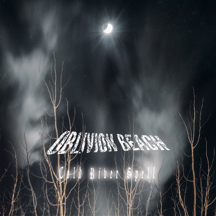 Oblivion Beach - Cold River Spell [Digi-CD]
