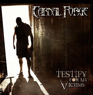 Carnal Forge - Testify for My Victims [CD]
