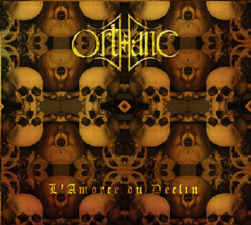 Orthanc - L'Amorce Du Déclin [Digi-CD]