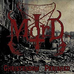 Mord - Christendom Perished [CD]
