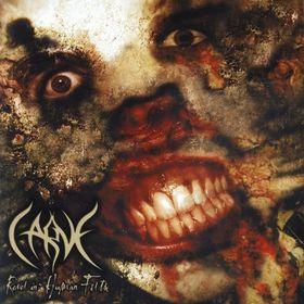 Carve - Revel In Human Filth [CD]