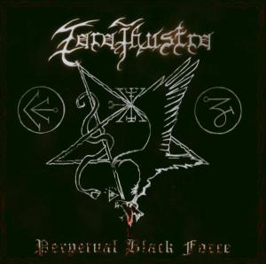 Zarathustra - Perpetual Black Force [CD]