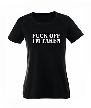 FUCK OFF I'M TAKEN [TS-G]