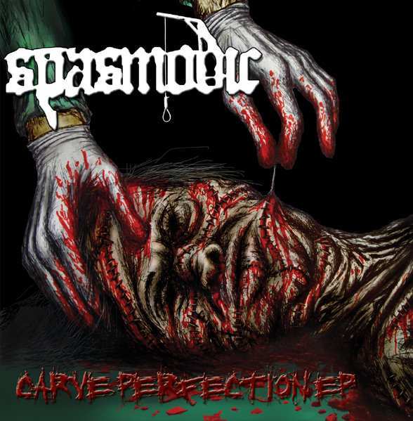 Spasmodic - Carve Perfection [M-CD]
