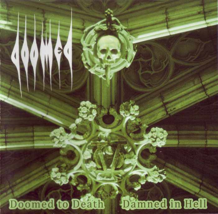 Doomed - Doomed to Death and Damned in Hell [CD]