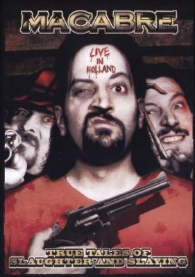 Macabre - True Tales of Slaughter and Slaying [DVD]