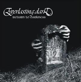 Everlasting Dark - Return to Darkness [CD]