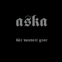 Aska - Där Vanvett Gror [LP]