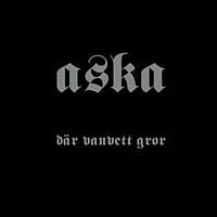 Aska - Där Vanvett Gror [LP]