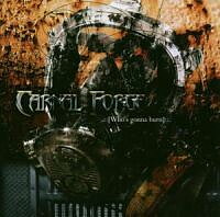 Carnal Forge - Who´s Gonna Burn [CD]